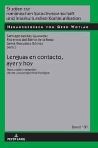 Lenguas en contacto, ayer y hoy; Traduccion y variacion desde una perspectiva filologica