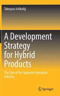 A Development Strategy for Hybrid Products