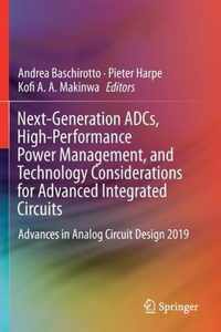 Next-Generation ADCs, High-Performance Power Management, and Technology Considerations for Advanced Integrated Circuits