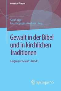 Gewalt in der Bibel und in kirchlichen Traditionen