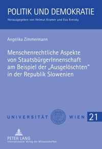 Menschenrechtliche Aspekte von StaatsbürgerInnenschaft am Beispiel der 'Ausgelöschten' in der Republik Slowenien