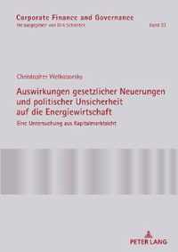 Auswirkungen gesetzlicher Neuerungen und politischer Unsicherheit auf die Energiewirtschaft