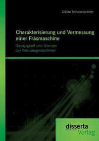 Charakterisierung und Vermessung einer Frasmaschine