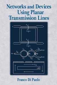 Networks and Devices Using Planar Transmissions Lines