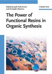 The Power of Functional Resins in Organic Synthesis