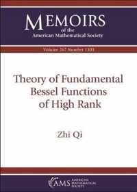 Theory of Fundamental Bessel Functions of High Rank