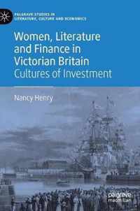 Women, Literature and Finance in Victorian Britain