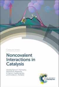 Noncovalent Interactions in Catalysis