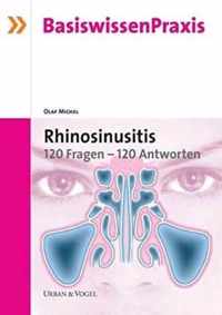 Rhinosinusitis. 120 Fragen - 120 Antworten