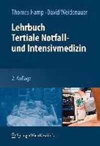 Lehrbuch Tertiale Notfall und Intensivmedizin