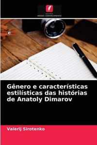 Genero e caracteristicas estilisticas das historias de Anatoly Dimarov