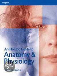 Holistic Guide To Anatomy & Physiology