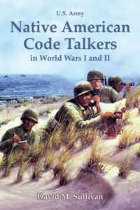 Native American Code Talkers in World Wars I and II