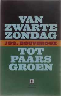 Van Zwarte Zondag Tot Paars Groen