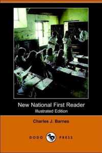 New National First Reader (Illustrated Edition) (Dodo Press)