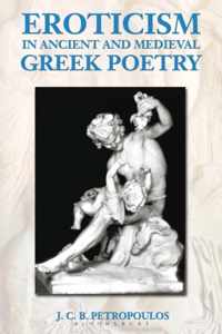 Eroticism in Ancient Greek and Medieval Poetry