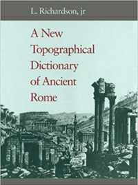 A New Topographical Dictionary of Ancient Rome