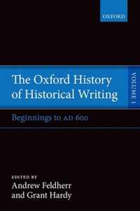 Oxford History Of Historical Writing V1