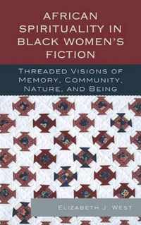African Spirituality in Black Women's Fiction