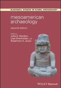 Mesoamerican Archaeology - Theory and Practice ond Edition