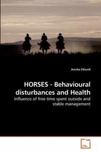 HORSES - Behavioural disturbances and Health