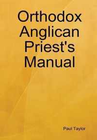 Orthodox Anglican Priest's Manual