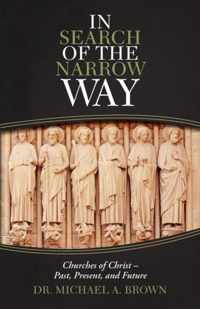 In Search of the Narrow Way