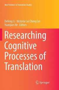 Researching Cognitive Processes of Translation
