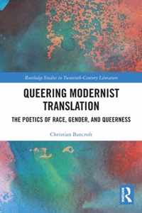 Queering Modernist Translation