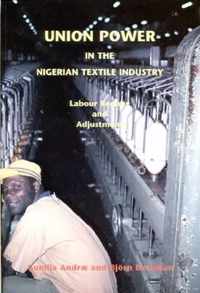 Union Power in the Nigerian Textile Industry