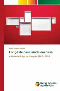 Longe de casa ainda em casa