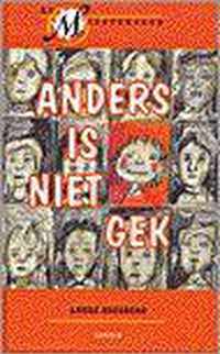 Anders is niet gek