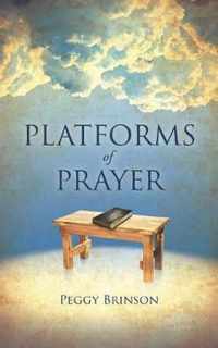 PLATFORMS of PRAYER