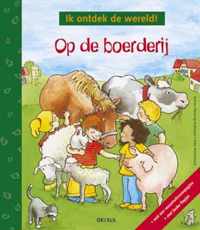 Ik Ontdek De Wereld! Op De Boerderij