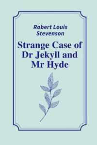 Strange Case of Dr Jekyll and Mr Hyde by Robert Louis Stevenson