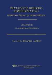 Tratado de Derecho Administrativo. Tomo II. La Administracion Publica
