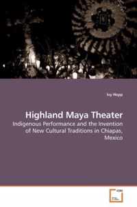 Highland Maya Theater