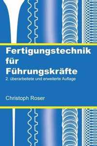 Fertigungstechnik fur Fuhrungskrafte