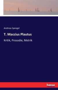 T. Maccius Plautus