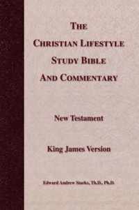 The Christian Lifestyle Study Bible and Commentary