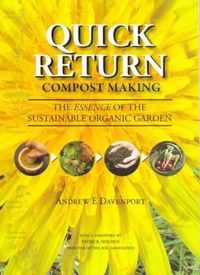 Quick Return Compost Making - The Essence of the Sustainable Organic Garden