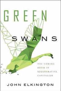 Green Swans: The Coming Boom in Regenerative Capitalism