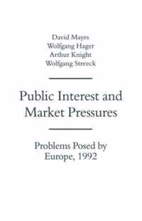 Public Interest and Market Pressures