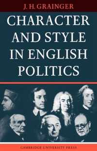 Character and Style in English Politics