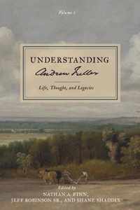 Understanding Andrew Fuller