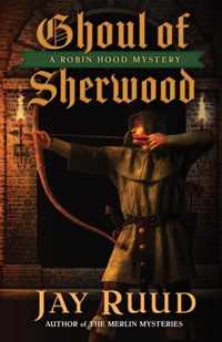 Ghoul of Sherwood