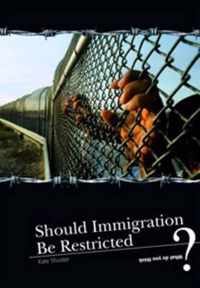 Should Immigration Be Restricted?