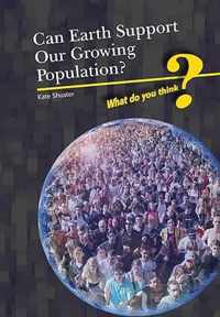 Can Earth Support Our Growing Population?