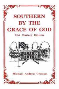 Southern By the Grace of God