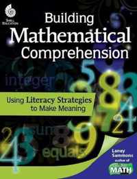 Building Mathematical Comprehension: Using Literacy Strategies to Make Meaning